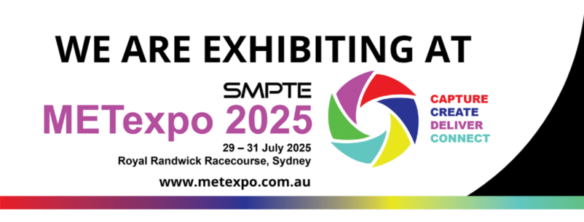 We are exhibiting at SMPTE METexpo 2025, 29-31 July at Royal Randwick Racecourse, Sydney, with a colorful circular logo.